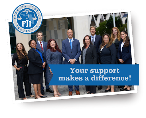 Florida Justice Institute group photo with their logo and text "Your support makes a difference!"